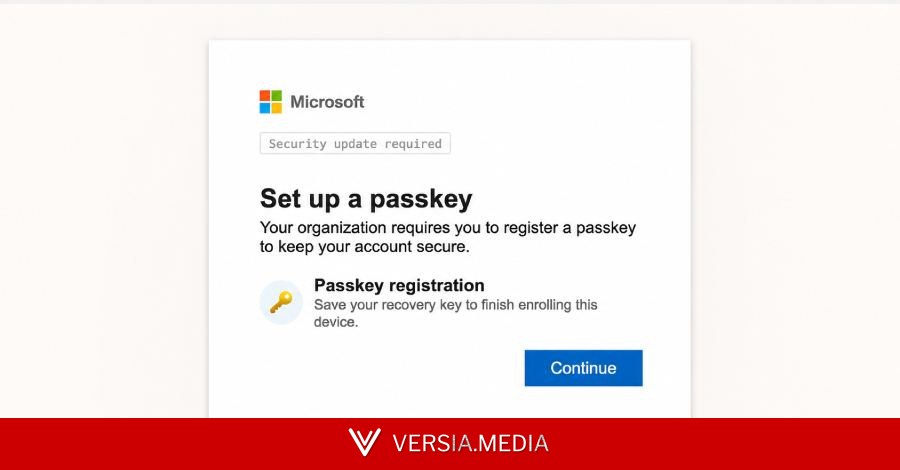 Hackers Use Fake Microsoft Entra Passkey Enrollment to Gain Microsoft 365 Access